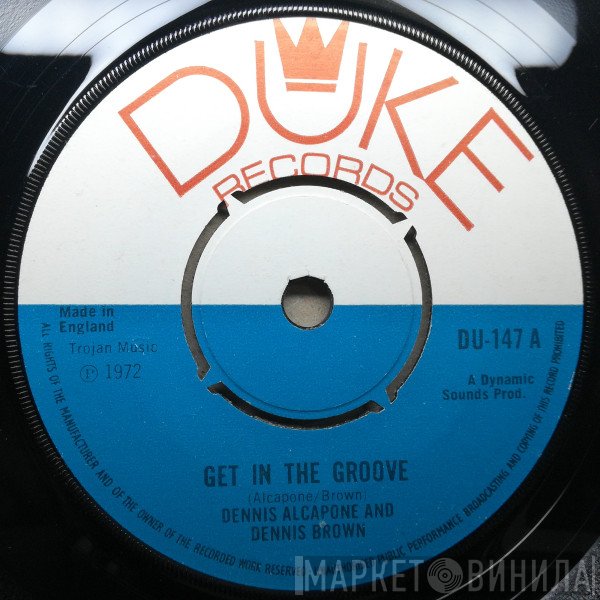 Dennis Brown, Dennis Alcapone, The Dynamites - Get In The Groove