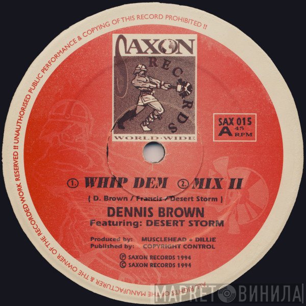 Dennis Brown, Desert Storm  - Whip Dem