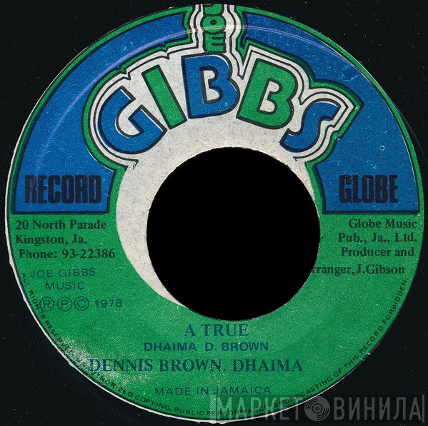 Dennis Brown, Dhaima  - A True