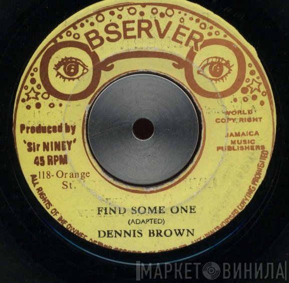 Dennis Brown  - Find Some One