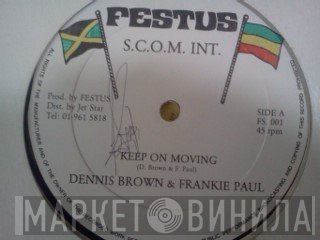 Dennis Brown, Frankie Paul  - Keep On Moving