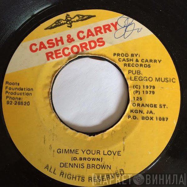 Dennis Brown - Gimme Your Love