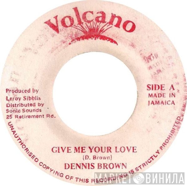 Dennis Brown - Give Me Your Love