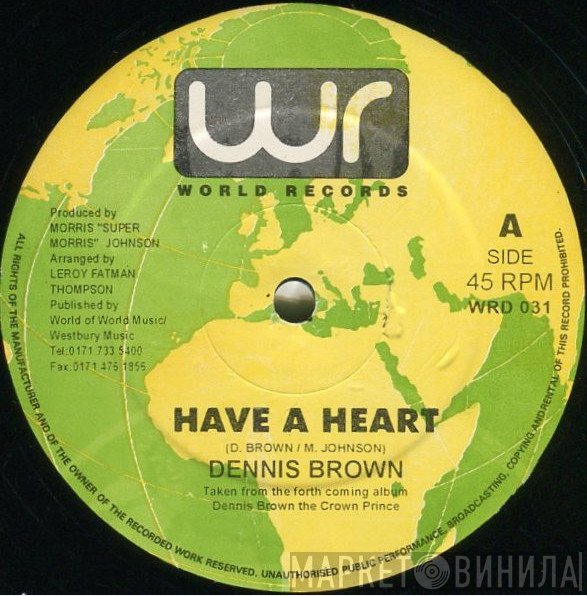 Dennis Brown - Have A Heart