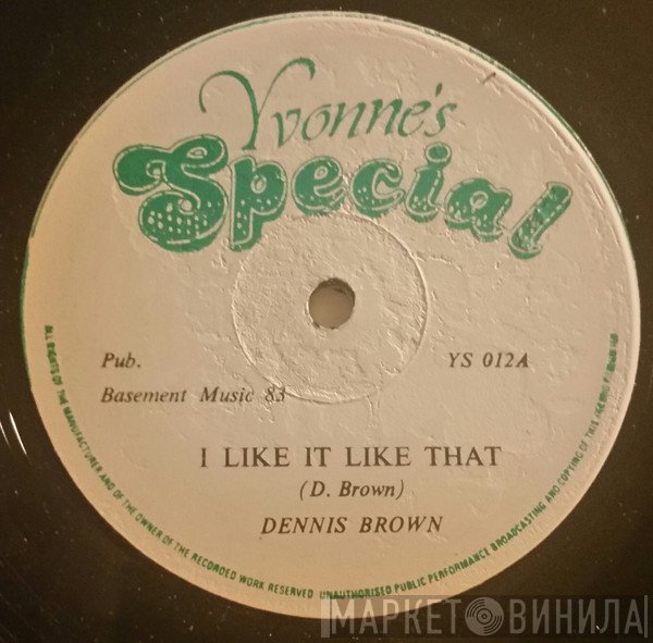 Dennis Brown - I Like It Like That