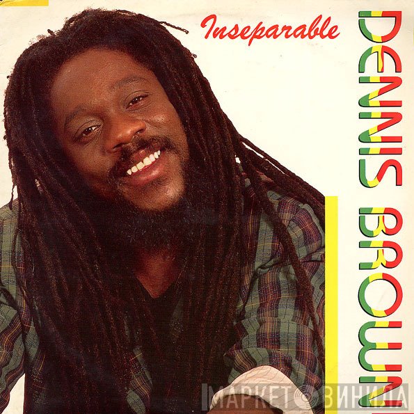 Dennis Brown - Inseparable