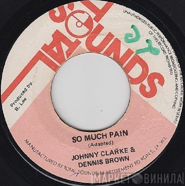 Dennis Brown, Johnny Clarke, The Aggrovators - So Much Pain