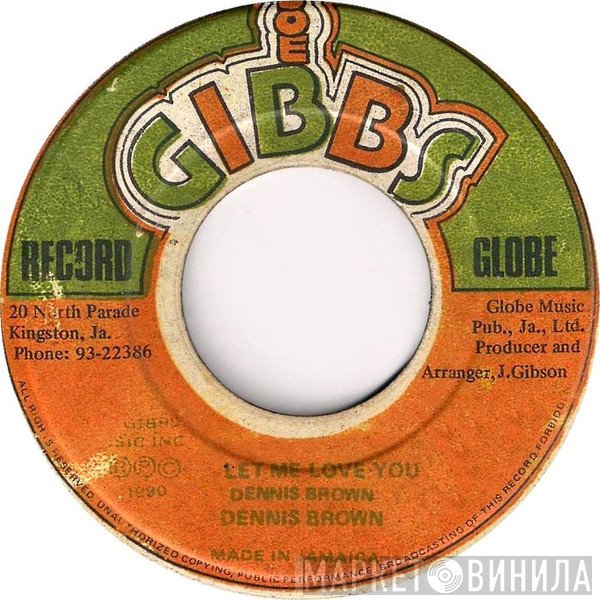 Dennis Brown - Let Me Love You / All Night Long