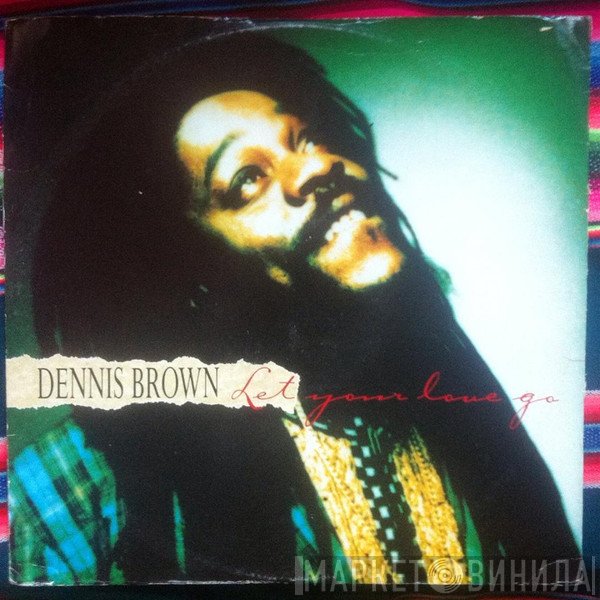 Dennis Brown - Let Your Love Go (Real Love)