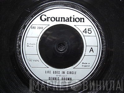 Dennis Brown - Life Goes In Circles