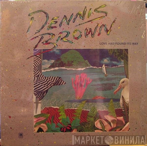 Dennis Brown  - Love Has Found Its Way