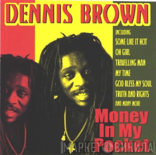 Dennis Brown  - Money In My Pocket