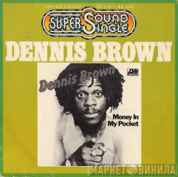 Dennis Brown  - Money In My Pocket