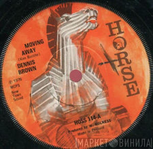 Dennis Brown  - Moving Away