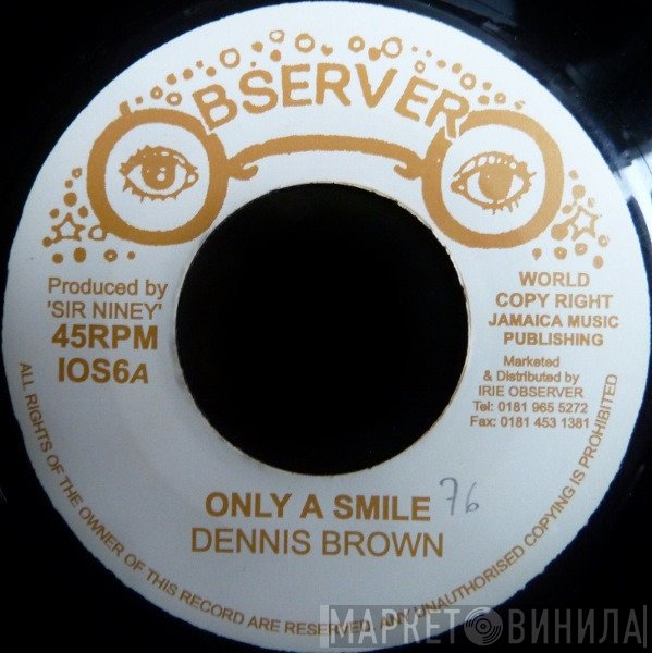 Dennis Brown  - Only A Smile