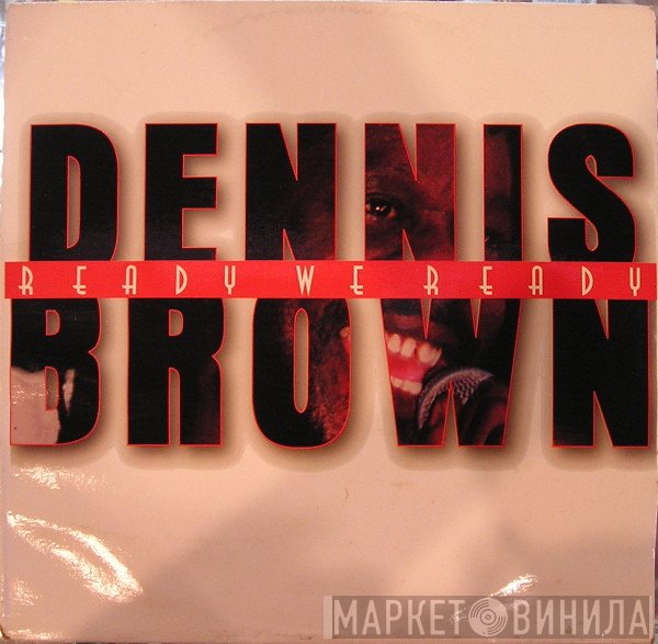 Dennis Brown  - Ready We Ready