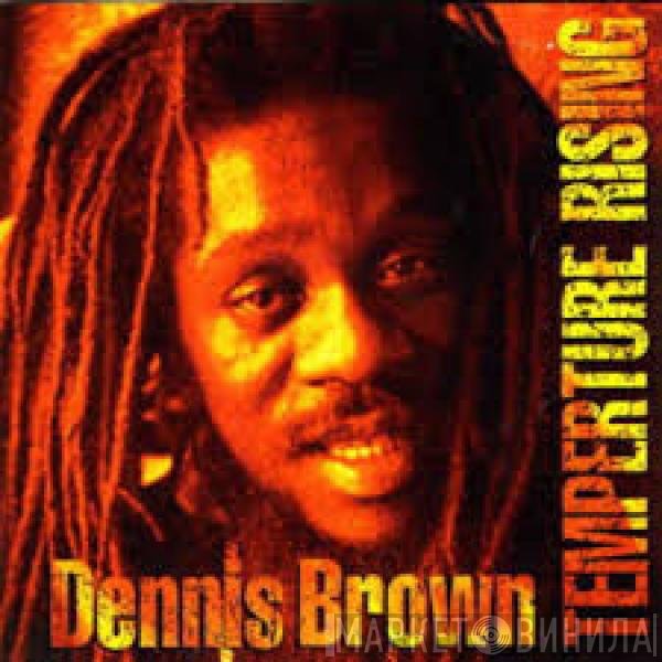 Dennis Brown  - Temperature Rising