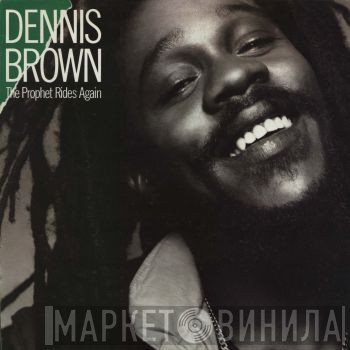 Dennis Brown  - The Prophet Rides Again
