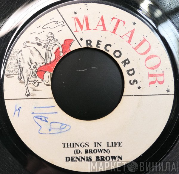 Dennis Brown  - Things In Life
