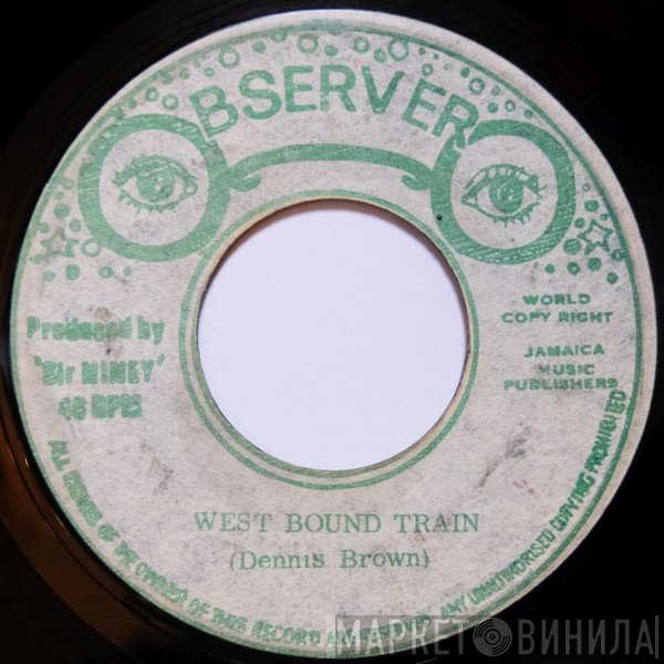 Dennis Brown - West Bound Train