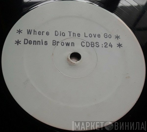 Dennis Brown - Where Did The Love Go
