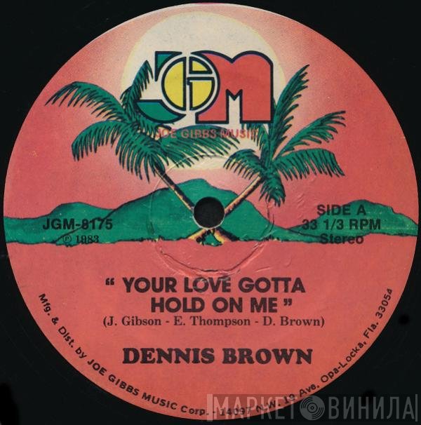 Dennis Brown - Your Love Gotta Hold On Me