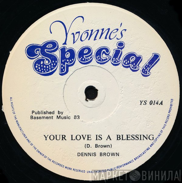 Dennis Brown - Your Love Is A Blessing
