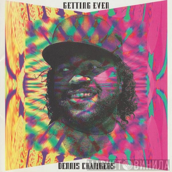 Dennis Chambers  - Getting Even