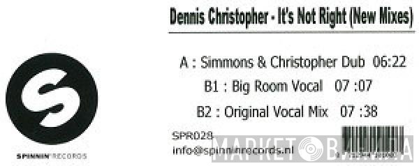 Dennis Christopher - It's Not Right (New Mixes)