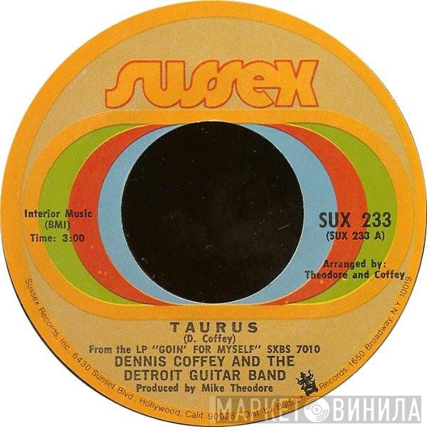 Dennis Coffey And The Detroit Guitar Band - Taurus / Can You Feel It