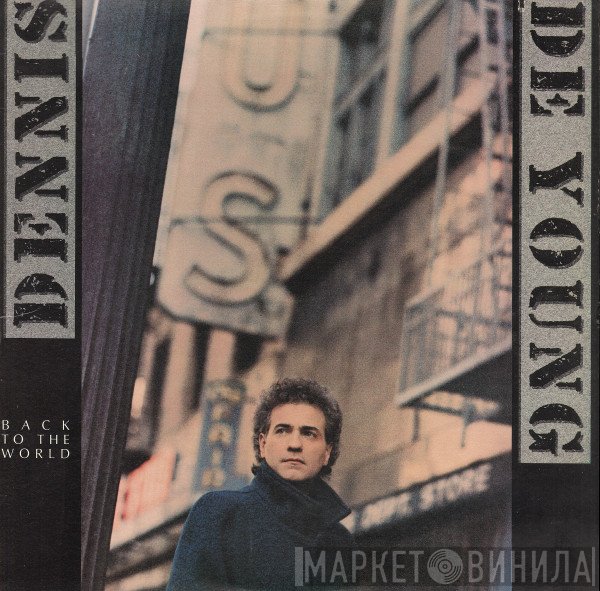 Dennis DeYoung - Back To The World