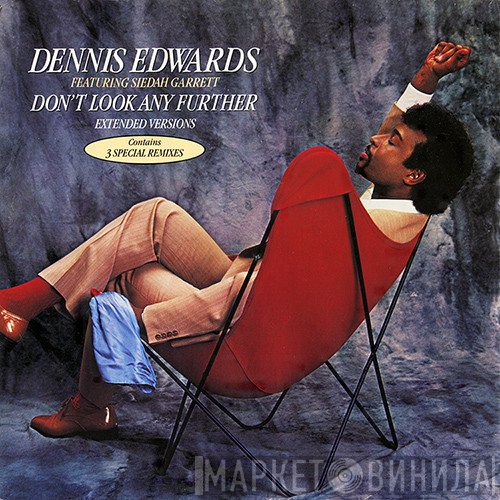 Dennis Edwards - Don't Look Any Further (Extended Versions)