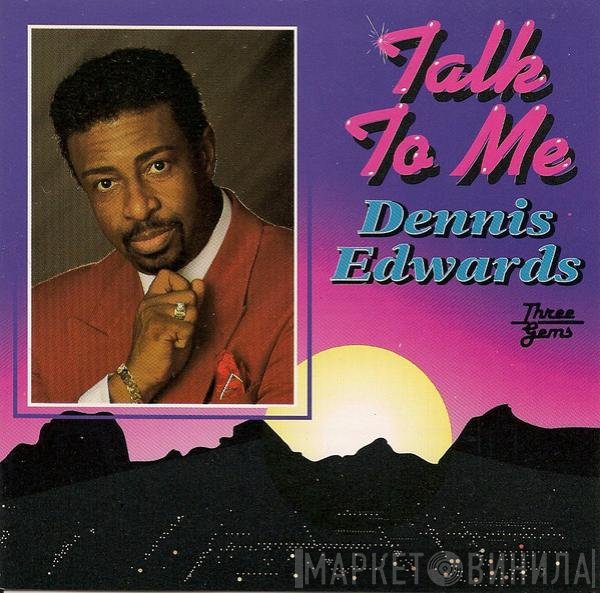 Dennis Edwards  - Talk To Me