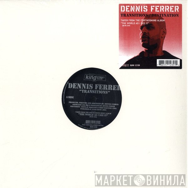 Dennis Ferrer  - Transitions / Destination
