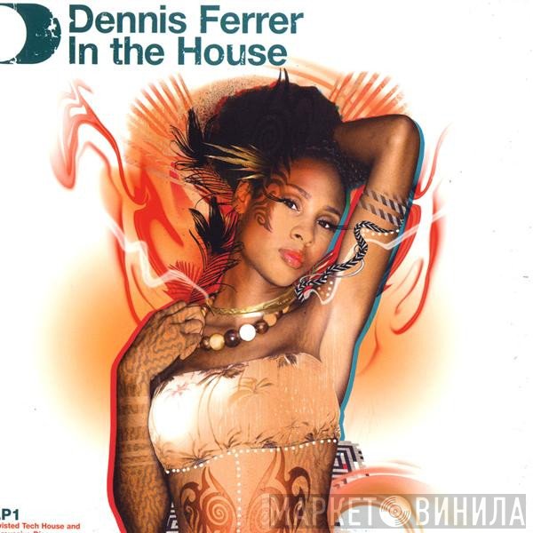 Dennis Ferrer - In The House LP1