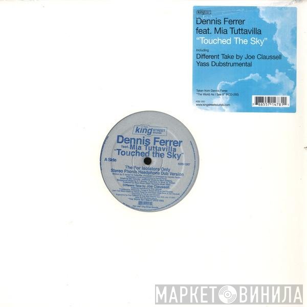 Dennis Ferrer, Mia Tuttavilla - Touched The Sky