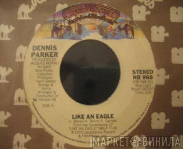 Dennis Parker  - Like An Eagle