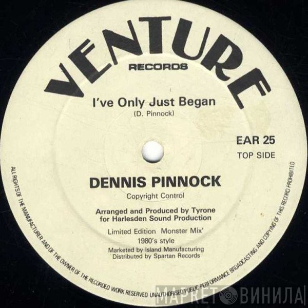 Dennis Pinnock - I've Only Just Began