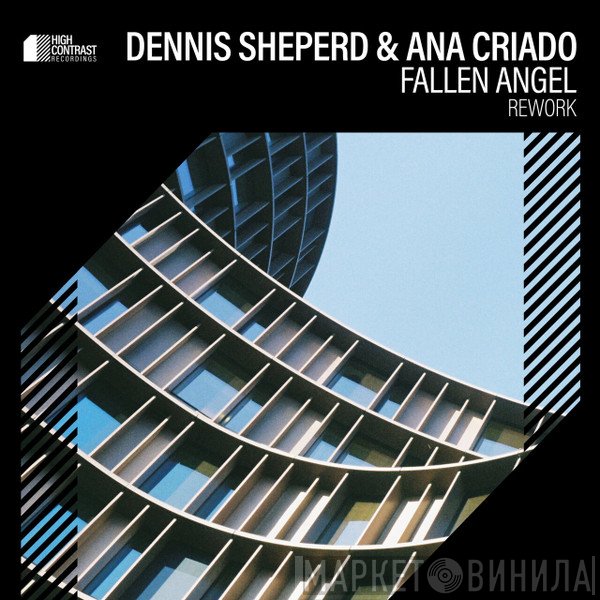 Dennis Sheperd & Ana Criado  - Fallen Angel (Rework)