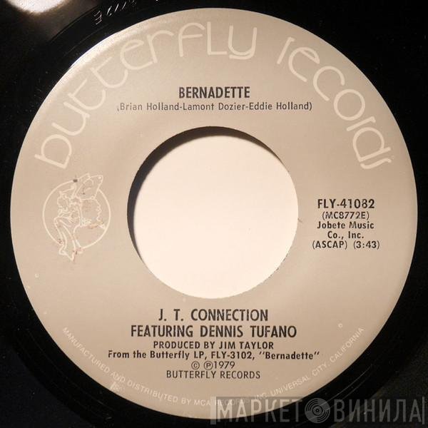 Dennis Tufano, J.T. Connection - Bernadette / Relationships