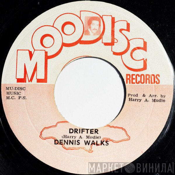 Dennis Walks  - Drifter