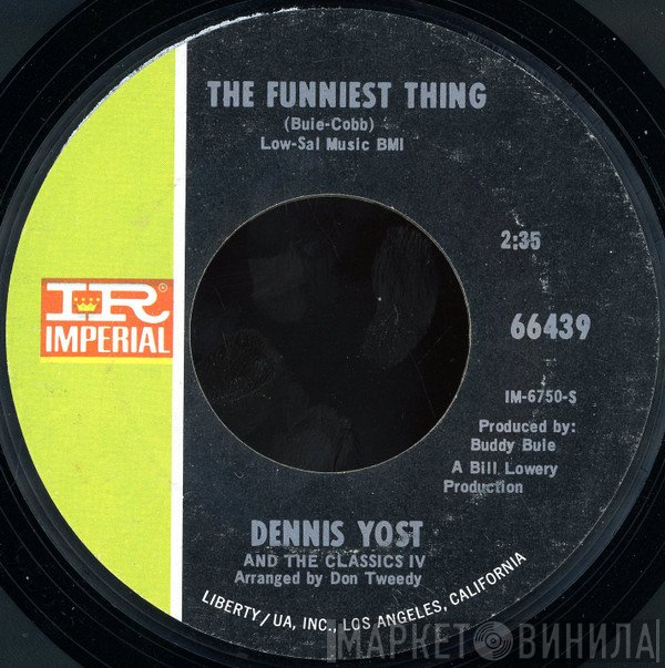 Dennis Yost, The Classics IV - The Funniest Thing / Nobody Loves You But Me