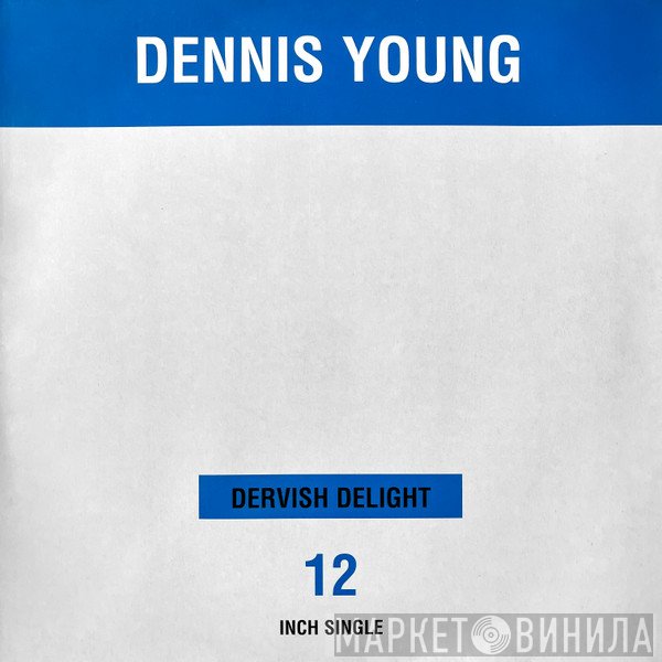 Dennis Young - Dervish Delight