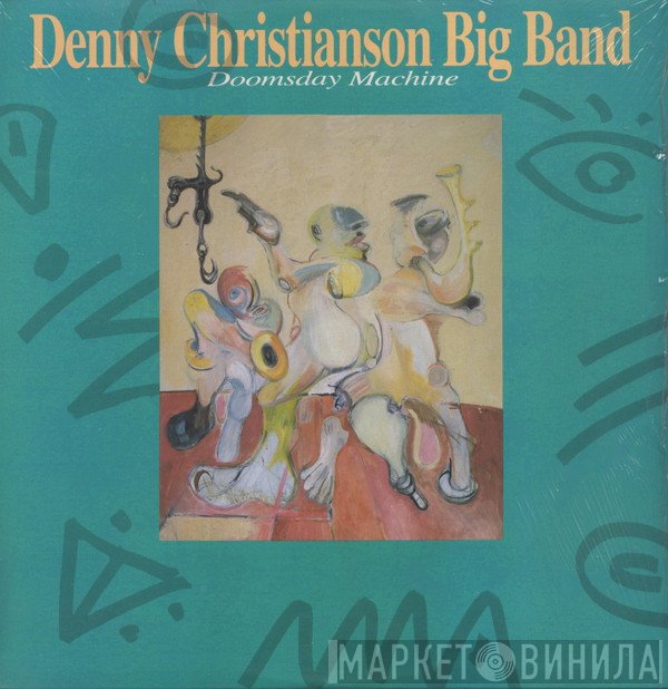 Denny Christianson Big Band - Doomsday Machine