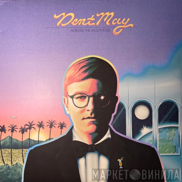Dent May - Across The Multiverse