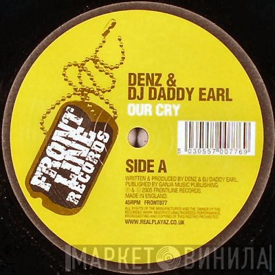 Denz, Daddy Earl - Our Cry / Stimulated
