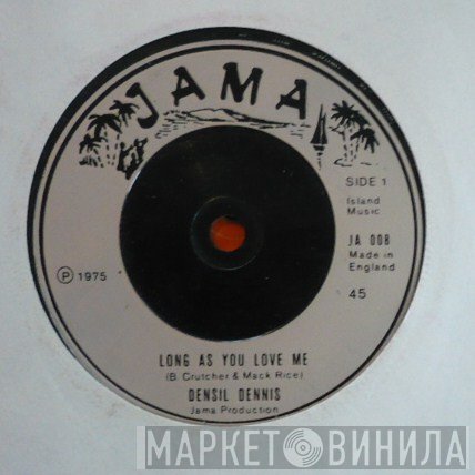 Denzil Dennis - Long As You Love Me