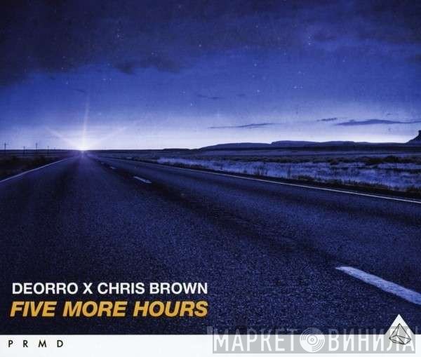 Deorro X Chris Brown   - Five More Hours