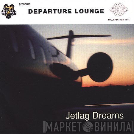 Departure Lounge  - Jetlag Dreams