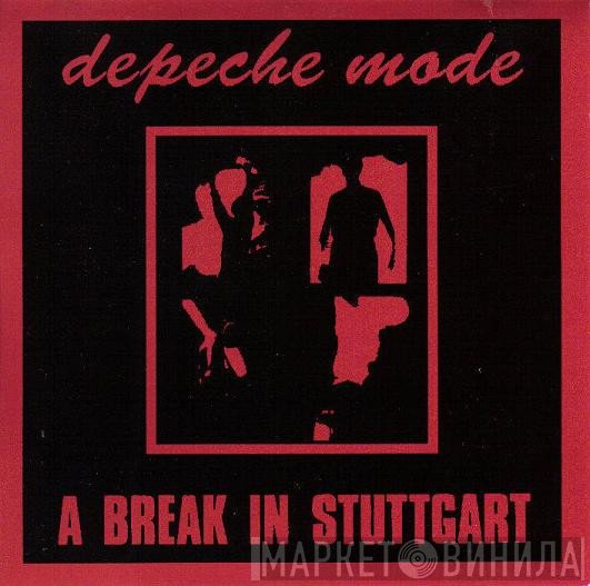 Depeche Mode  - A Break In Stuttgart